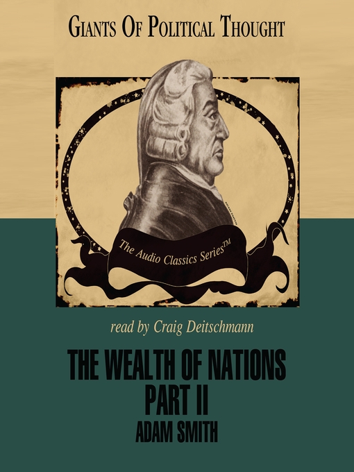 Title details for The Wealth of Nations, Part II by Adam Smith - Available